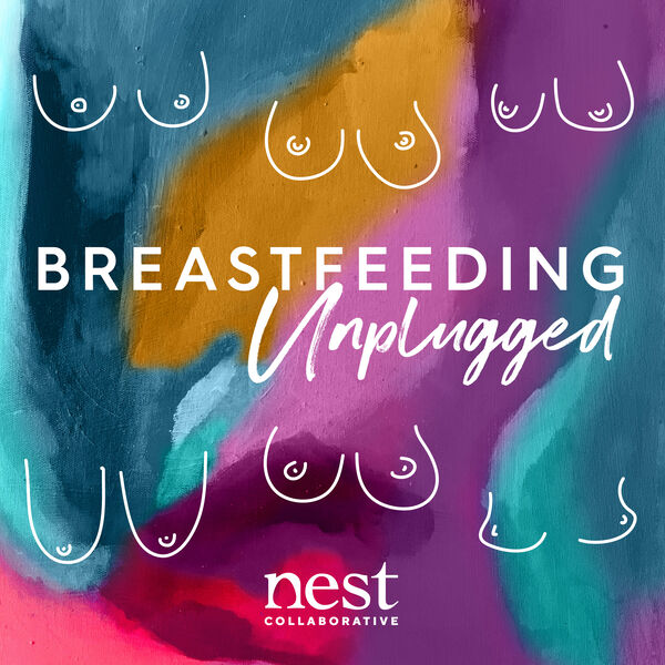 Breastfeeding Unplugged Podcast